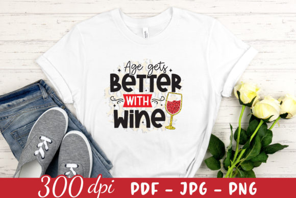 Age Gets Better with Wine Birthday Graphics