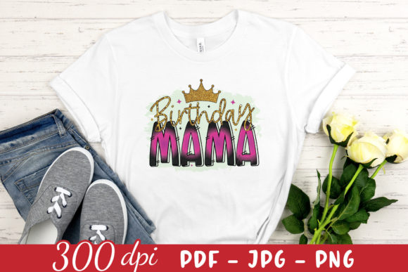 Birthday Mama, Sublimation Design PNG