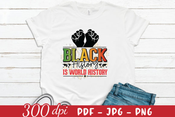 Black History is World History Graphics for Crafts