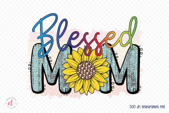 Blessed Mom PNG: Mother’s Day Graphics for Crafts & Content