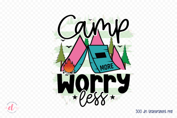 Camp More Worry Less PNG: Graphics for Crafts