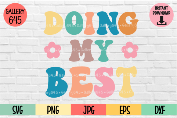 Doing My Best Motivational Quote Graphics & Illustrations