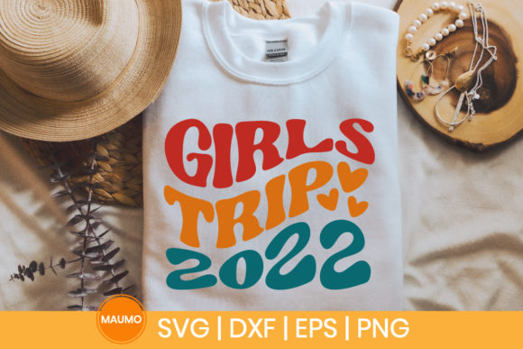 Girls Trip 2022 Travel SVG Quote — Graphics & Print Templates