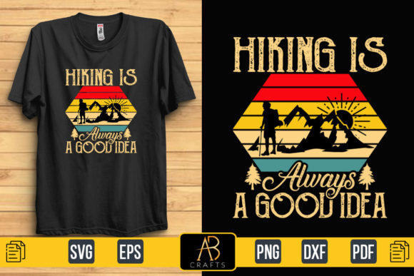 Hiking is Always a Good Idea Graphics & Print Templates