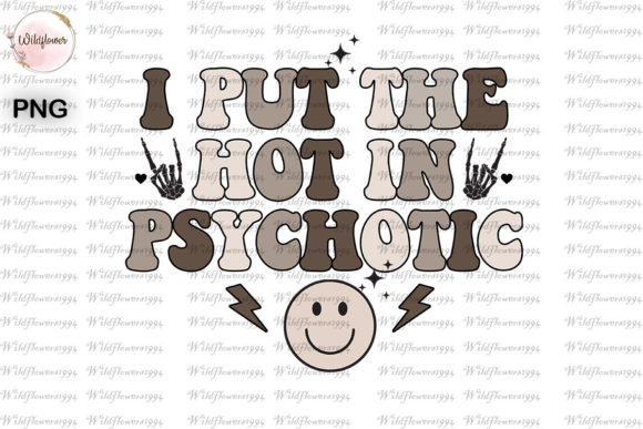 I Put the Hot in Psychotic PNG: Graphics for Crafts