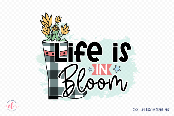 Life is in Bloom: Spring Sublimation PNG Graphics for Crafts