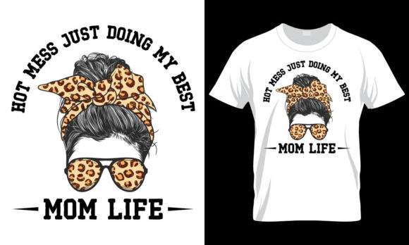 Mothers Day SVG: Mom Life Graphics & T-Shirt Designs