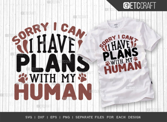 Sorry I Can’t — Graphics & T-Shirt Designs