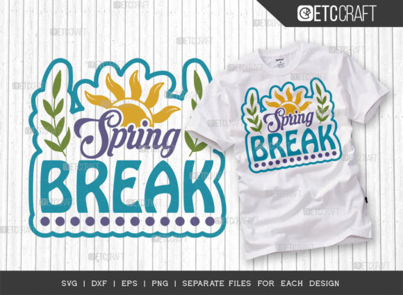 Spring Break SVG Cut File Spring Time Graphics
