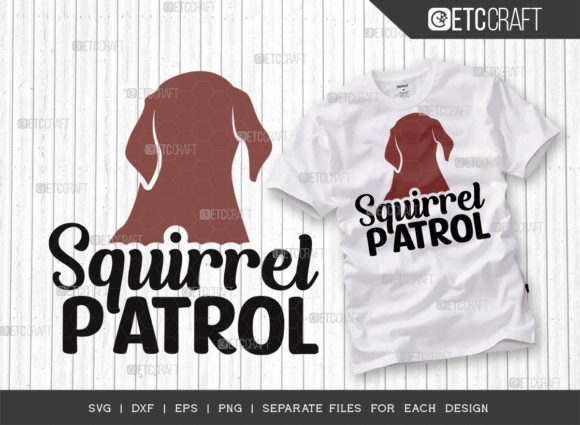 Squirrel Patrol SVG Cut File: Graphics for T-Shirt Designs