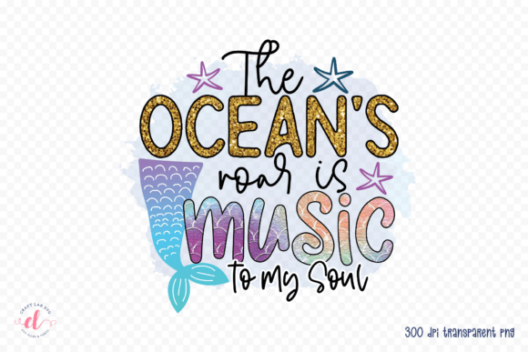 The Ocean’s Roar is Music to My Soul PNG Graphics